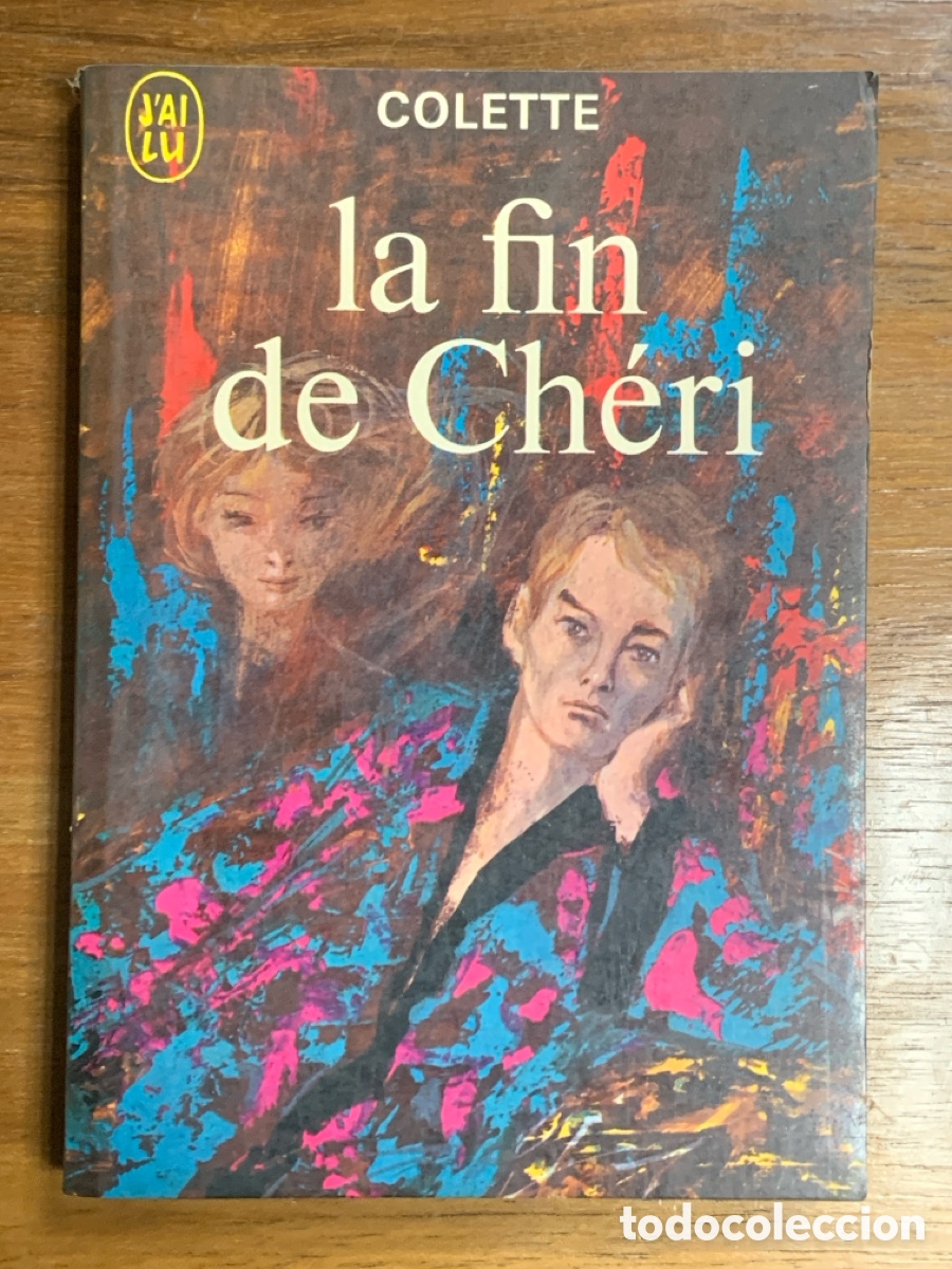 Libros: La Fin de Ch&eacute;ri, Colette - J'AI LU - 1972