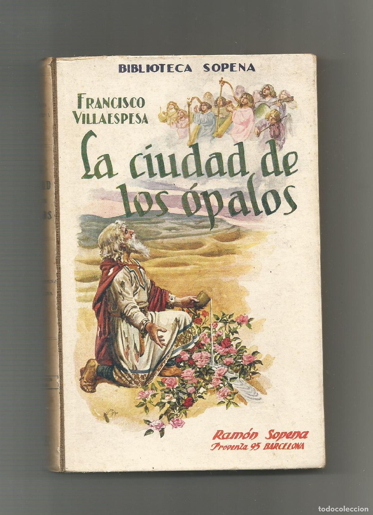 Libros: La ciudad de los &oacute;palos. - VILLAESPESA, Francisco: - Foto 1