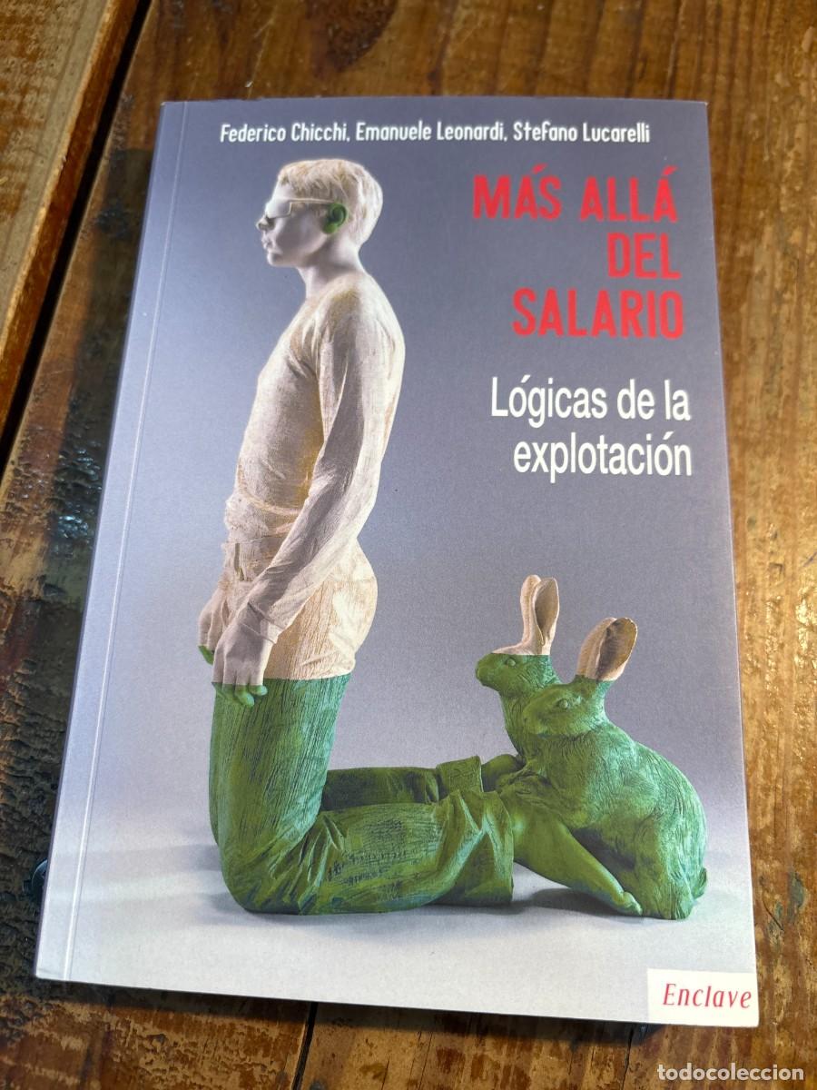 Libros: M&aacute;s all&aacute; del salario: L&oacute;gicas de la explotaci&oacute;n - Foto 1