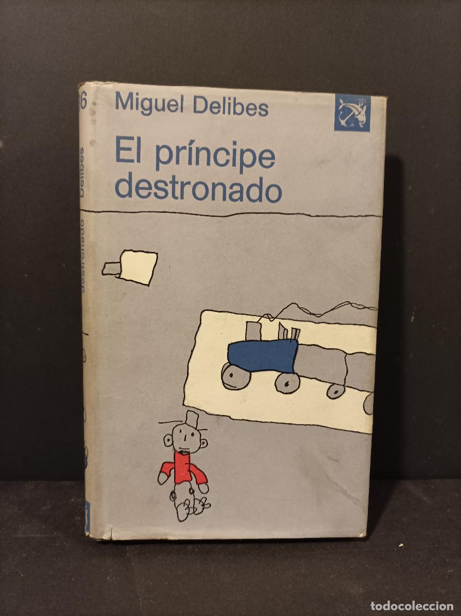 Libros: DELIBES, Miguel.- - El principe destronado. - Foto 1