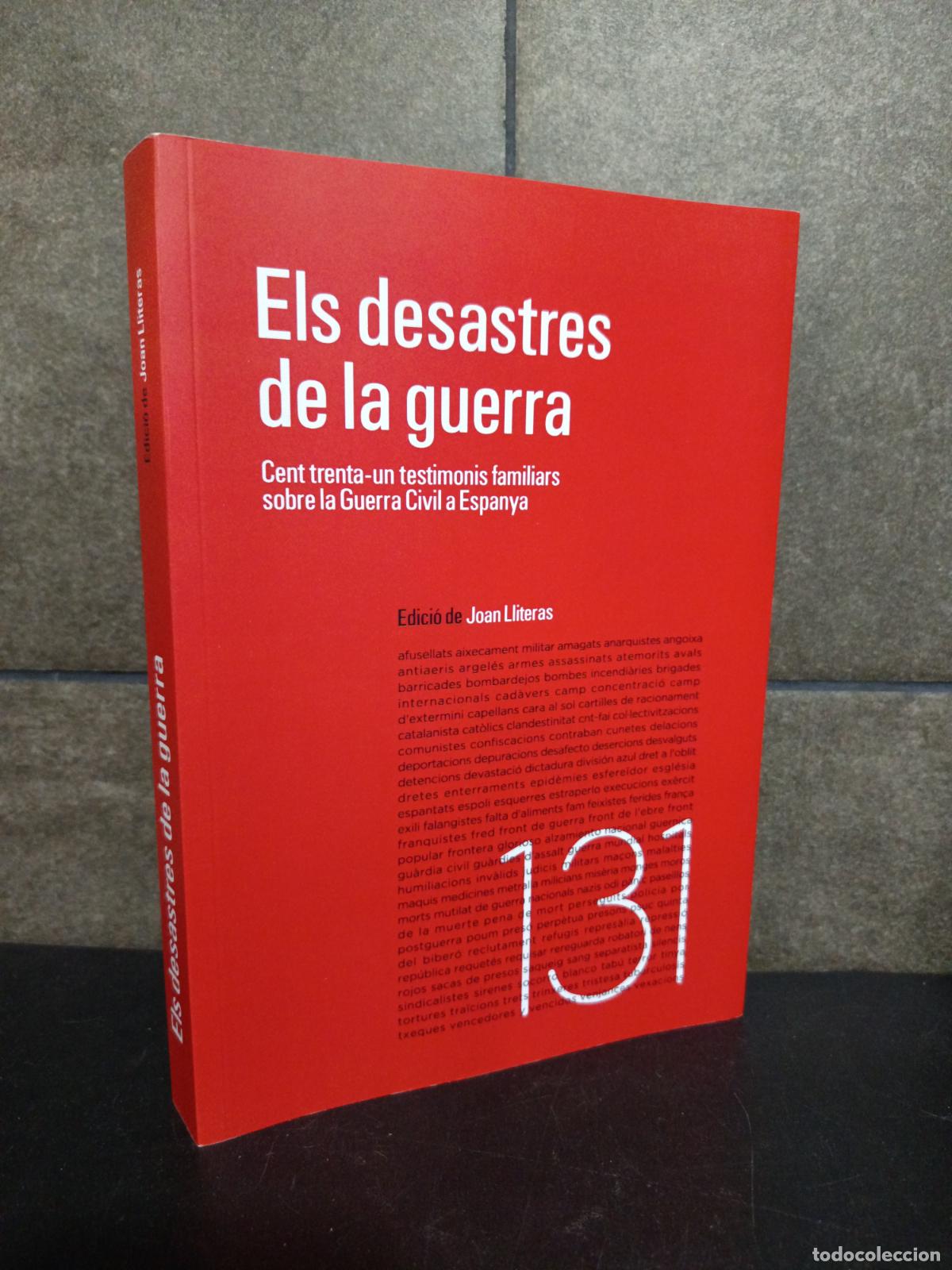 books: ELS DESASTRES DE LA GUERRA CENT TRENTA-UN TESTIMONIS SOBRE LA GUERRA CIVIL A ESPANYA