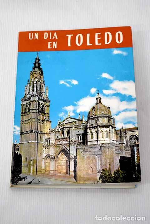 Libros: Un dia en Toledo: Riera Vidal, Pedro.- Riera Vidal, Pedro - Foto 1