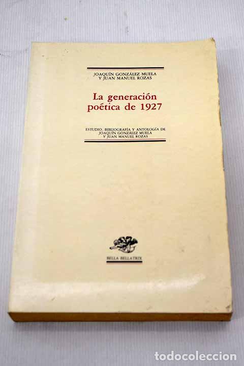 Libros: La Generaci&oacute;n po&eacute;tica de 1927 - Foto 1