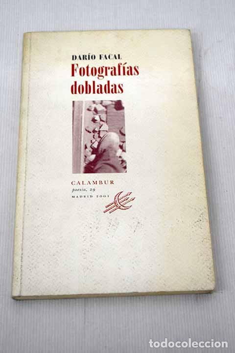 Libros: Fotograf&iacute;as dobladas.- Facal, Dar&iacute;o - Foto 1