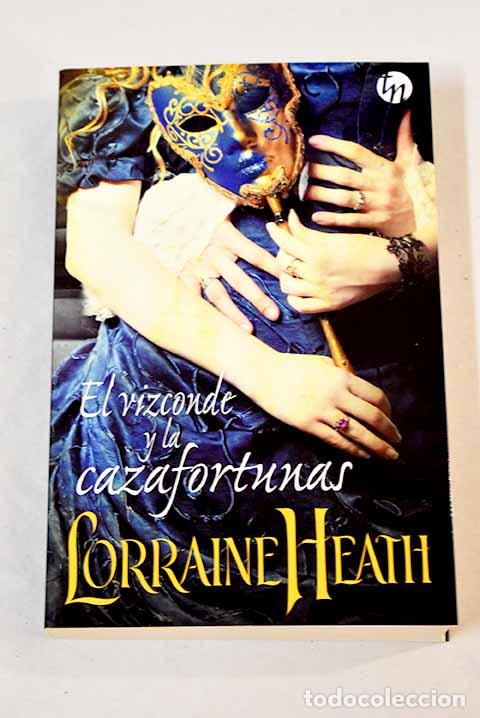 Libros: El vizconde y la cazafortunas.- Heath, Lorraine - Foto 1