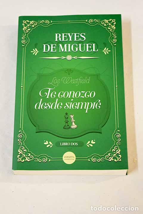Libros: Te conozco desde siempre.- Miguel, Reyes de - Foto 1