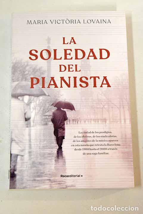 Libros: La soledad del pianista.- Lovaina, M. Victoria - Foto 1