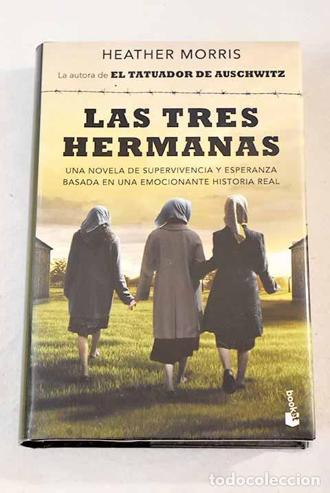 Libros: Las tres hermanas: Morris, Heather.- Morris, Heather - Foto 1