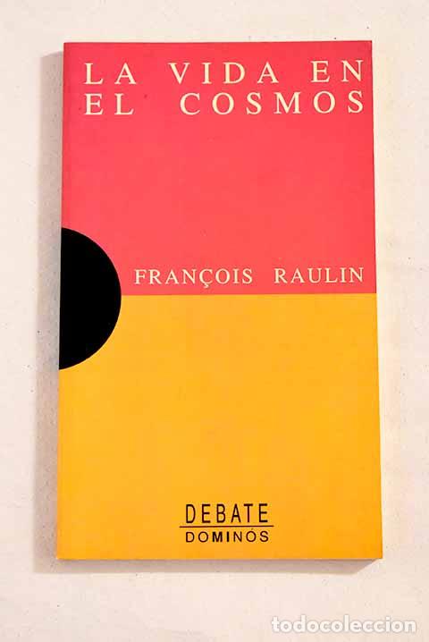 Libros: La vida en el cosmos.- Raulin, Francois - Foto 1