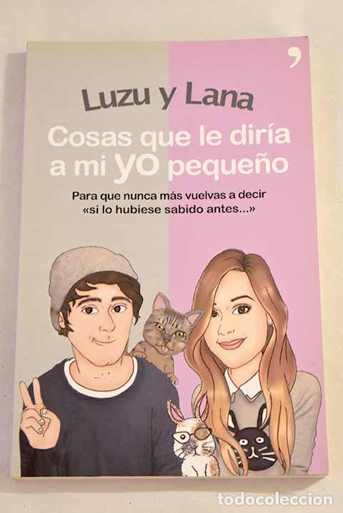 Libros: Cosas que le dir&iacute;a a mi yo peque&ntilde;o.- Luzu - Foto 1