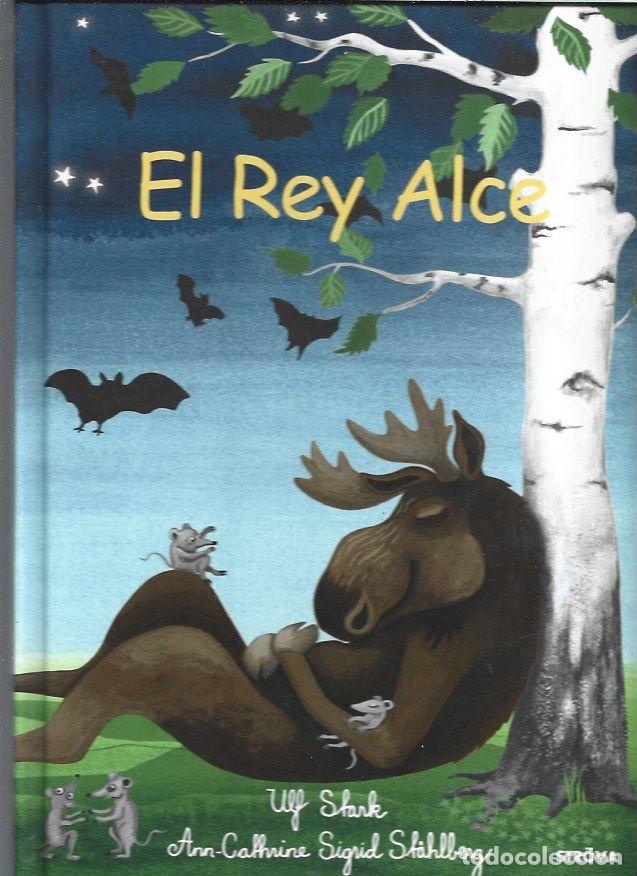 Libros: REY ALCE - EL - STARK, ULF - Foto 1