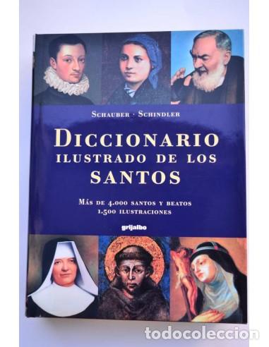 Libri di seconda mano: Diccionario ilustrado de los Santos - SCHAUBER, Vera y SCHINDLER, Hanns Michael