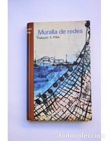 Libros: Muralla de redes - THAKAZHI, S. Pillai - Foto 1