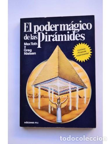 Libros: El poder m&aacute;gico de las pir&aacute;mides - TOTH, Max y NIELSEN, Greg - Foto 1