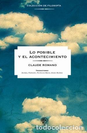 Libros: LOS POSIBLE Y EL ACONTECIMIENTO - Claude Romano - Foto 1