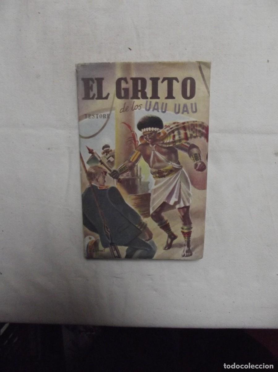 Libros: EL GRITO DE LOS UAU UAU / TESTORE - Foto 1