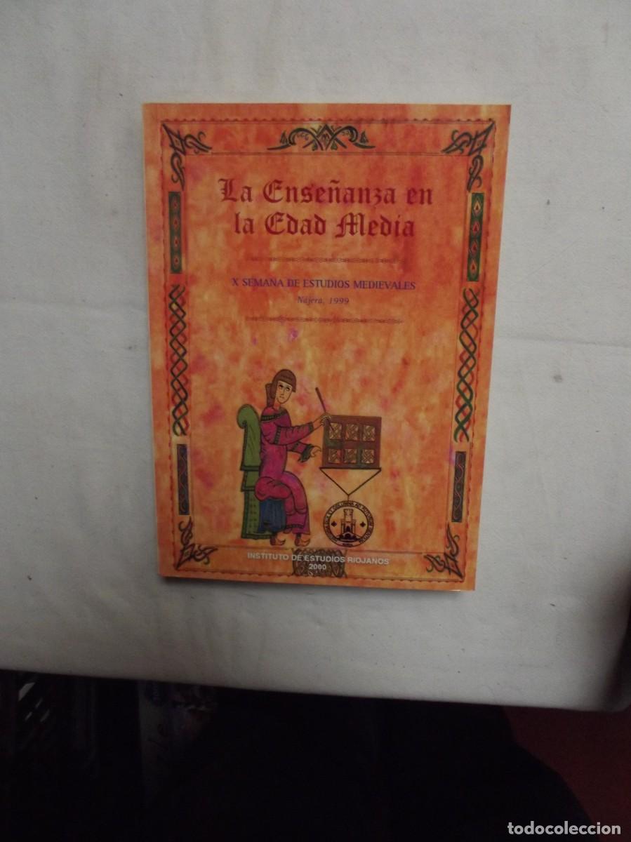 Libros: LA ENSE&Ntilde;ANAZA EN LA EDAD MEDIA X SEMANA DE ESTUDIOS MEDIEVALES NAJERA 1999
