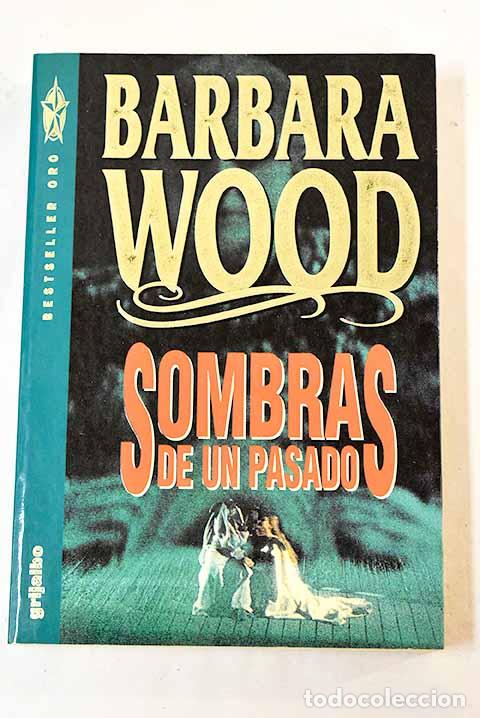 Libros: Sombras de un pasado.- Wood, Barbara - Foto 1