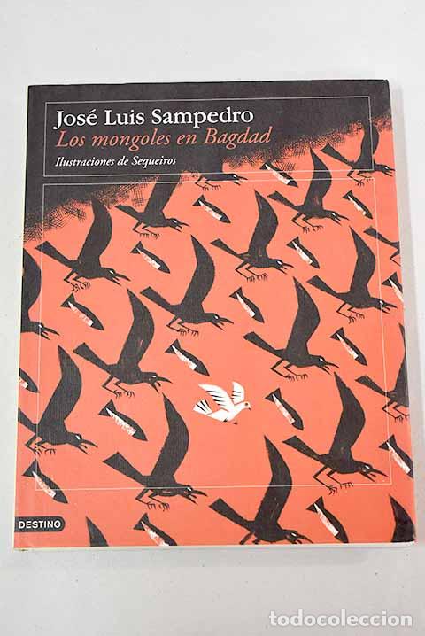 Libros: Los mongoles en Bagdad.- Sampedro, Jos&eacute; Luis - Foto 1