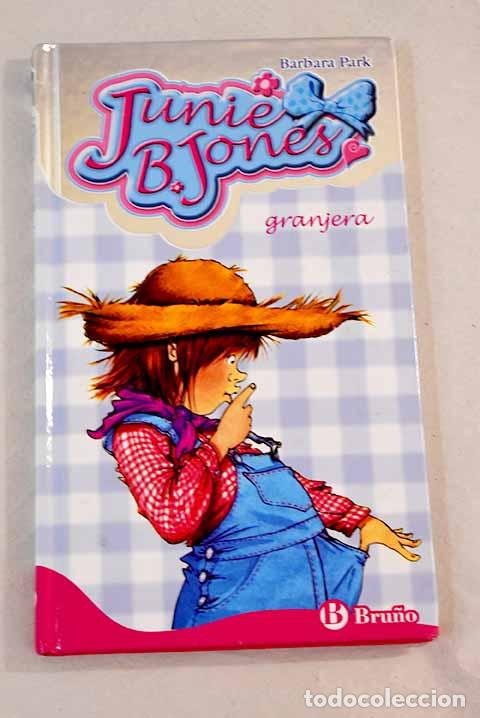 Libros: Junie B. Jones granjera.- Park, Barbara - Foto 1