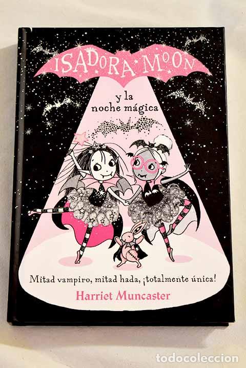 Libros: Isadora Moon y la noche m&aacute;gica.- Muncaster, Harriet - Foto 1