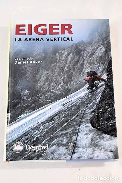 Libros: Eiger: la arena vertical - Foto 1