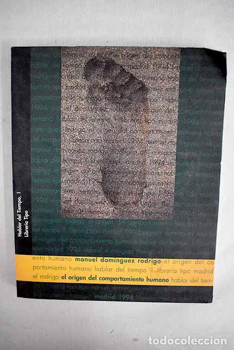 Libros: El origen del comportamiento humano.- Dom&iacute;nguez-Rodrigo, Manuel - Foto 1