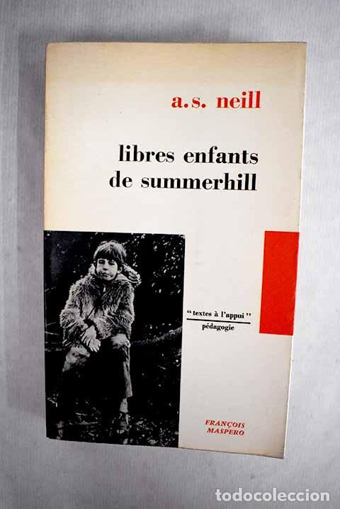 Libros: Libres enfants de summerhill.- Neill, A. S. - Foto 1