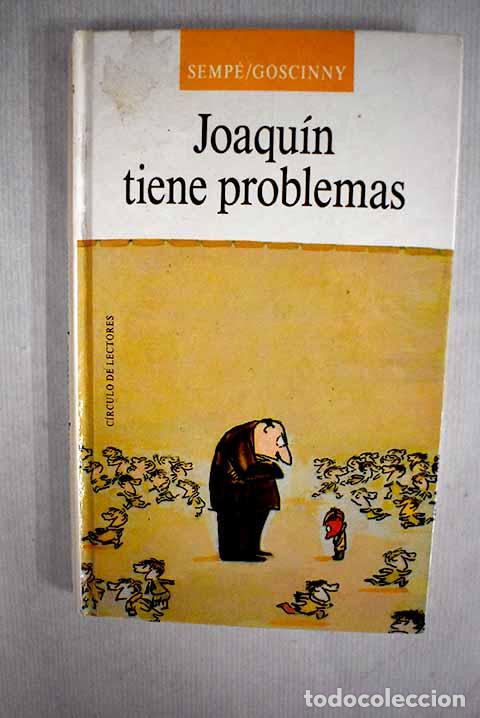 Libros: Joaqu&iacute;n tiene problemas.- Goscinny, Ren&eacute; - Foto 1