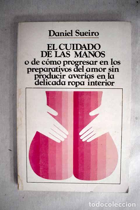 Libros: El cuidado de las manos.- Sueiro, Daniel - Foto 1