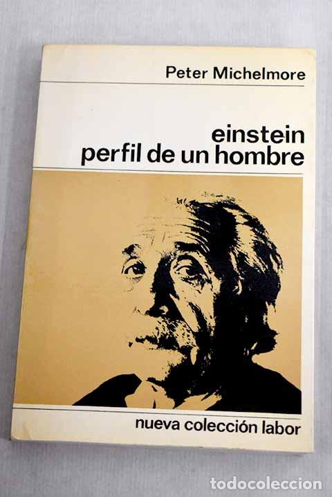 Libros: Einstein, perfil de un hombre.- Michelmore, Peter - Foto 1