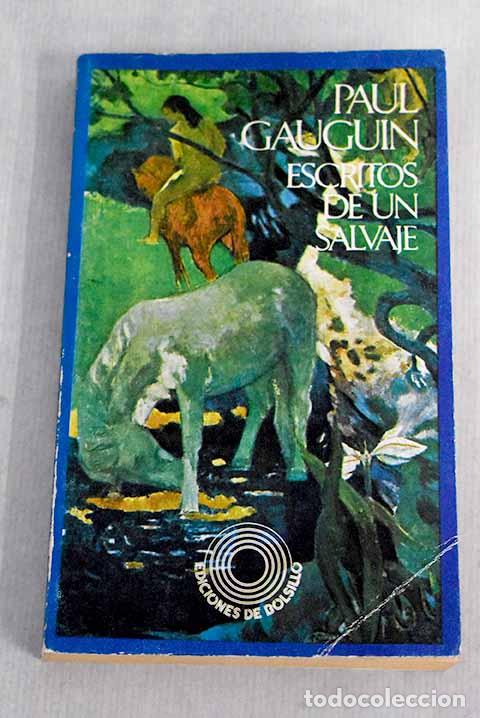 Libros: Escritos de un salvaje.- Gauguin, Paul - Foto 1