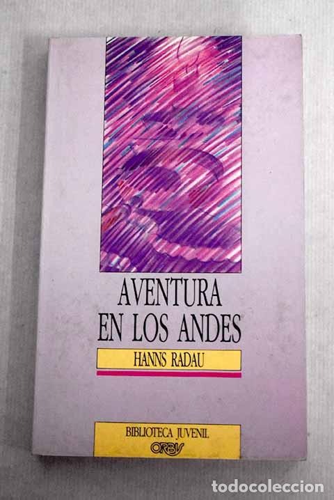 Libros: Aventura en los Andes.- Radau, Hans - Foto 1