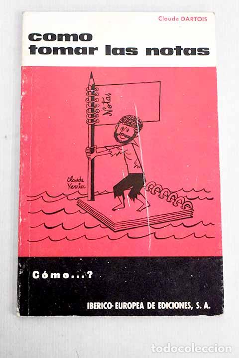 Libros: C&oacute;mo tomar las notas.- Dartois, Claude - Foto 1