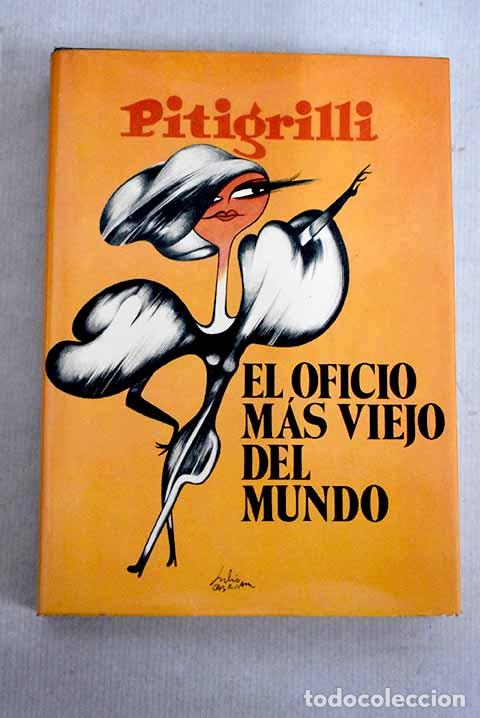 Libros: El oficio m&aacute;s viejo del mundo.- Pitigrilli - Foto 1