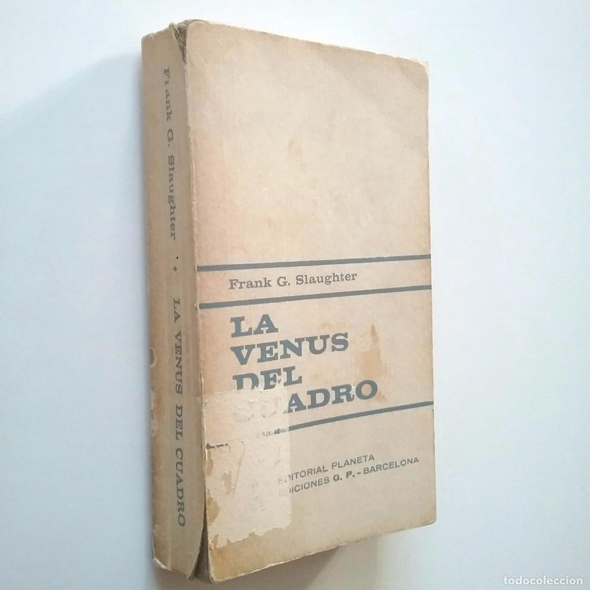 Libros: Frank G. Slaughter - La Venus del cuadro - Foto 1