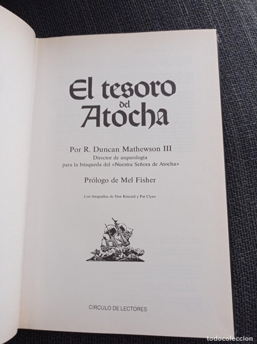 Libros: Libro El tesoro del Atocha. R. Duncan Mathewson III. C&iacute;rculo de lectores 1988. - Foto 4