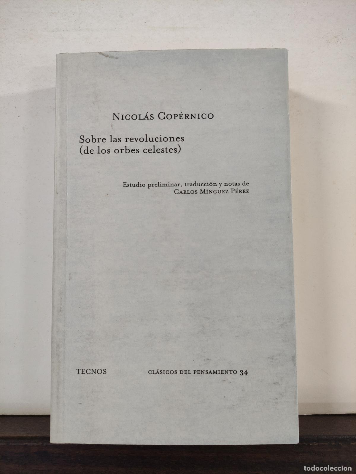 Libros: SOBRE LAS REVOLUCIONES - DE LOS ORBES CELESTES - NICOLAS COPERNICO - Foto 1