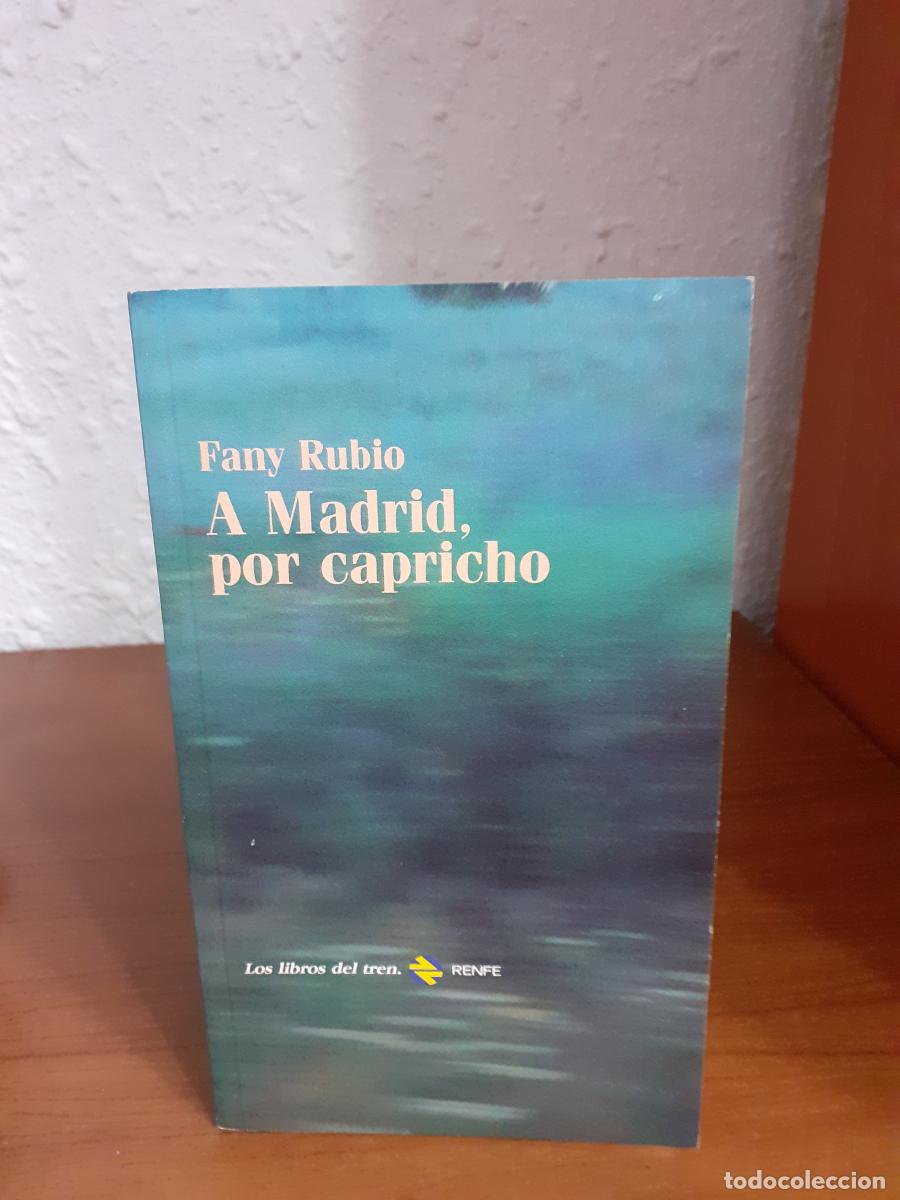 Libros: A Madrid por capricho - Rubio, Fany - Foto 1