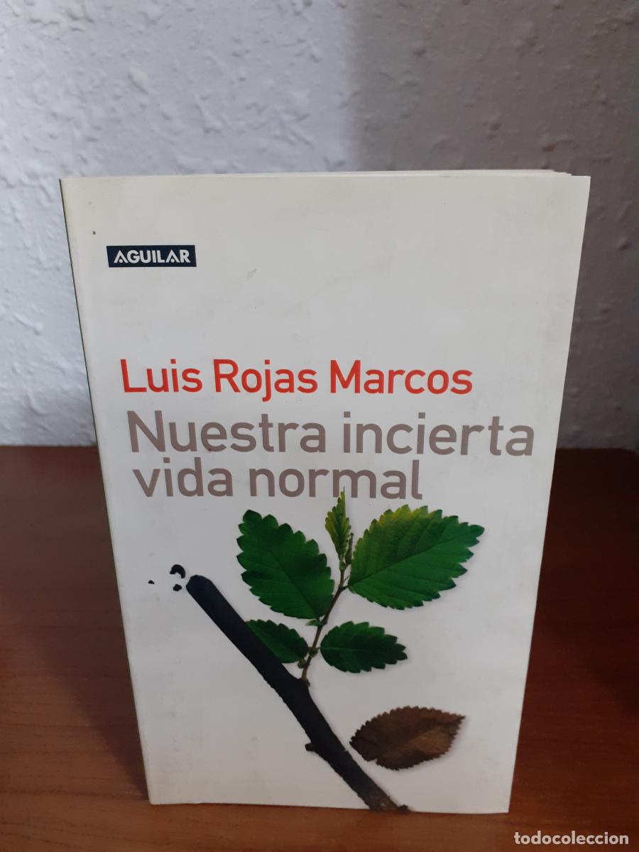 Libros: Nuestra incierta vida normal - Rojas Marcos, Luis - Foto 1