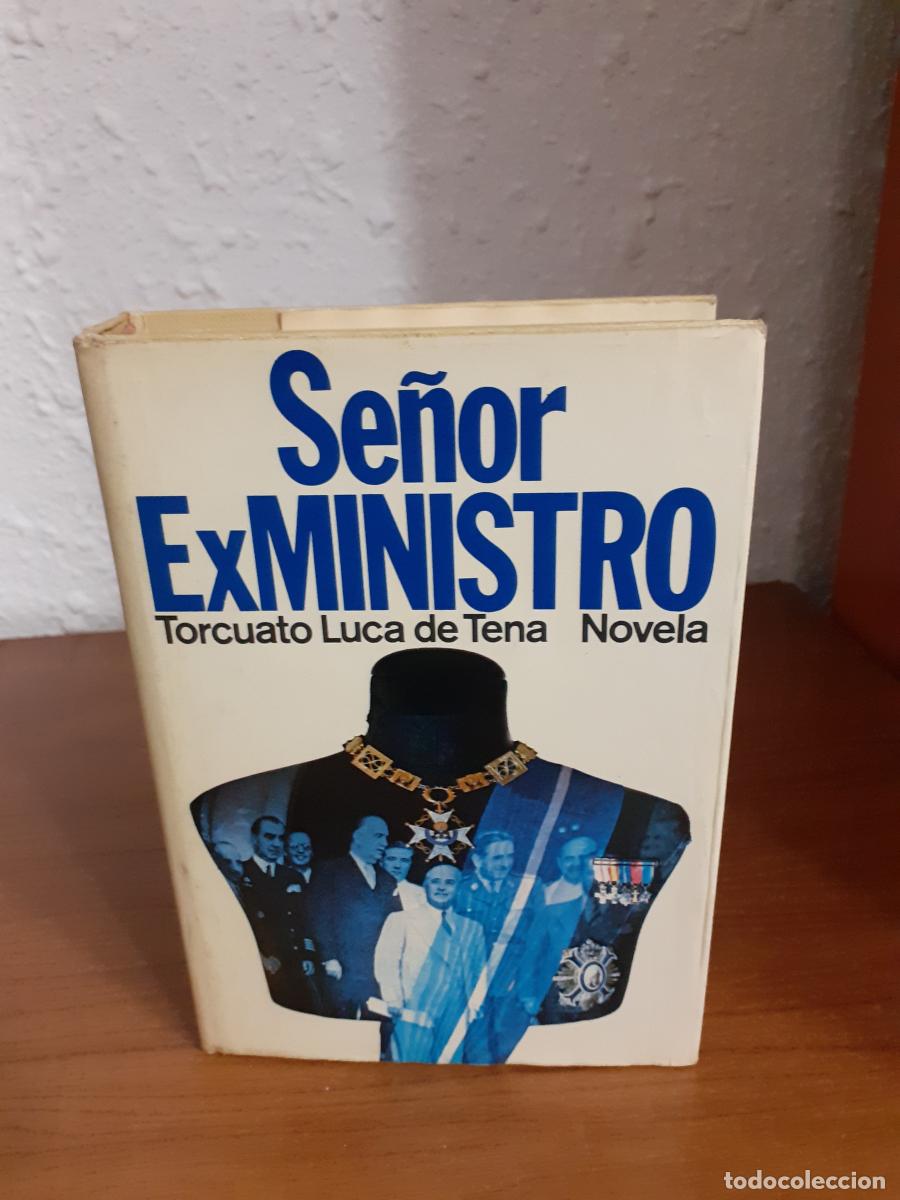 Libros: SE&Ntilde;OR EX MINISTRO - Luca De Tena, Torcuato - Foto 1