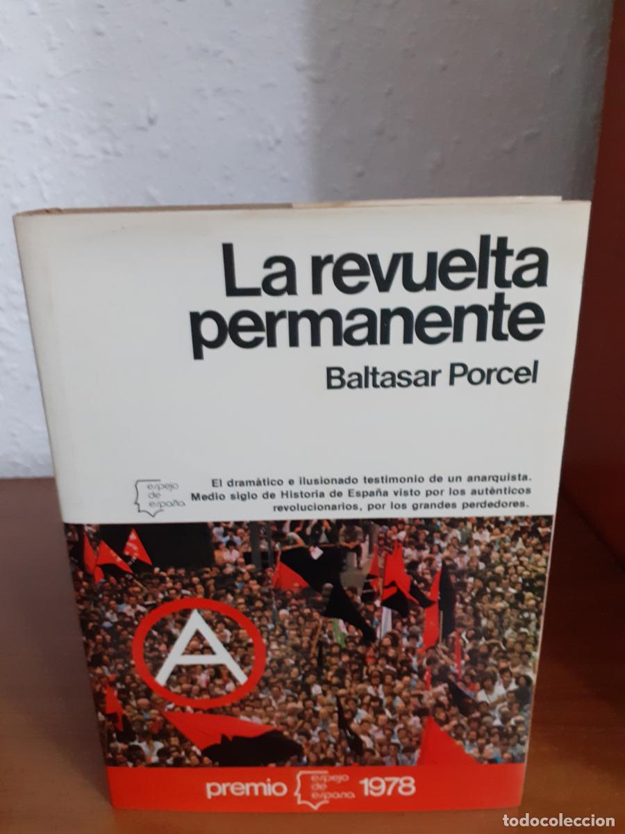 Libros: La revuelta permanente - Porcel, Baltasar - Foto 1