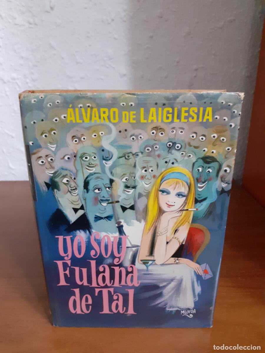 Libros: Yo soy fulana de tal - Laiglesia, Alvaro De - Foto 1