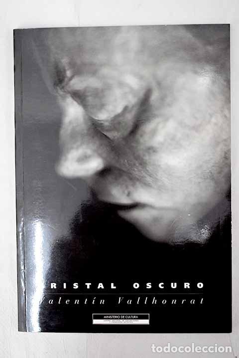 Libros: Cristal oscuro: Vallhonrat, Valent&iacute;n.- Vallhonrat, Valent&iacute;n - Foto 1
