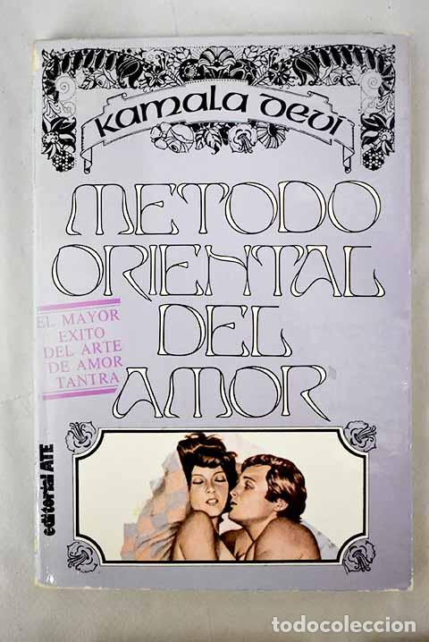 Libros: M&eacute;todo oriental del amor.- Devi, Kamala - Foto 1