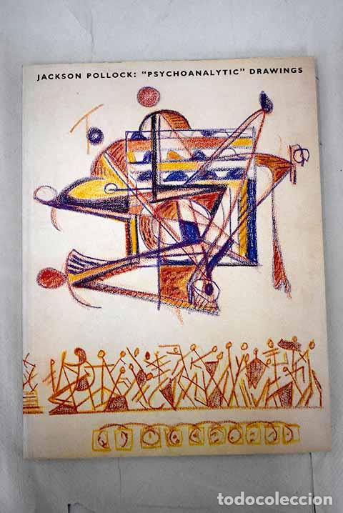 Libros: Jackson Pollock, psychoanalytic drawings.- Cernuschi, Claude; Pollock, Jackson,,null - Foto 1