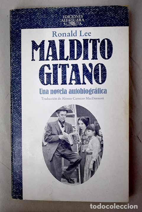 Libros: Maldito gitano: una novela autobiogr&aacute;fica.- Lee, Ronald - Foto 1