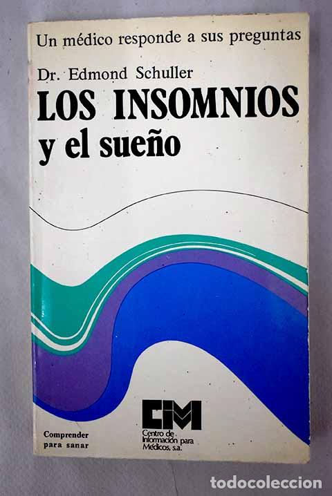 Libros: Los insomnios y el sue&ntilde;o.- Schuller, Edmond - Foto 1