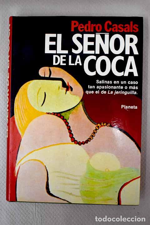 Libros: El se&ntilde;or de la coca: Casals, Pedro.- Casals, Pedro - Foto 1