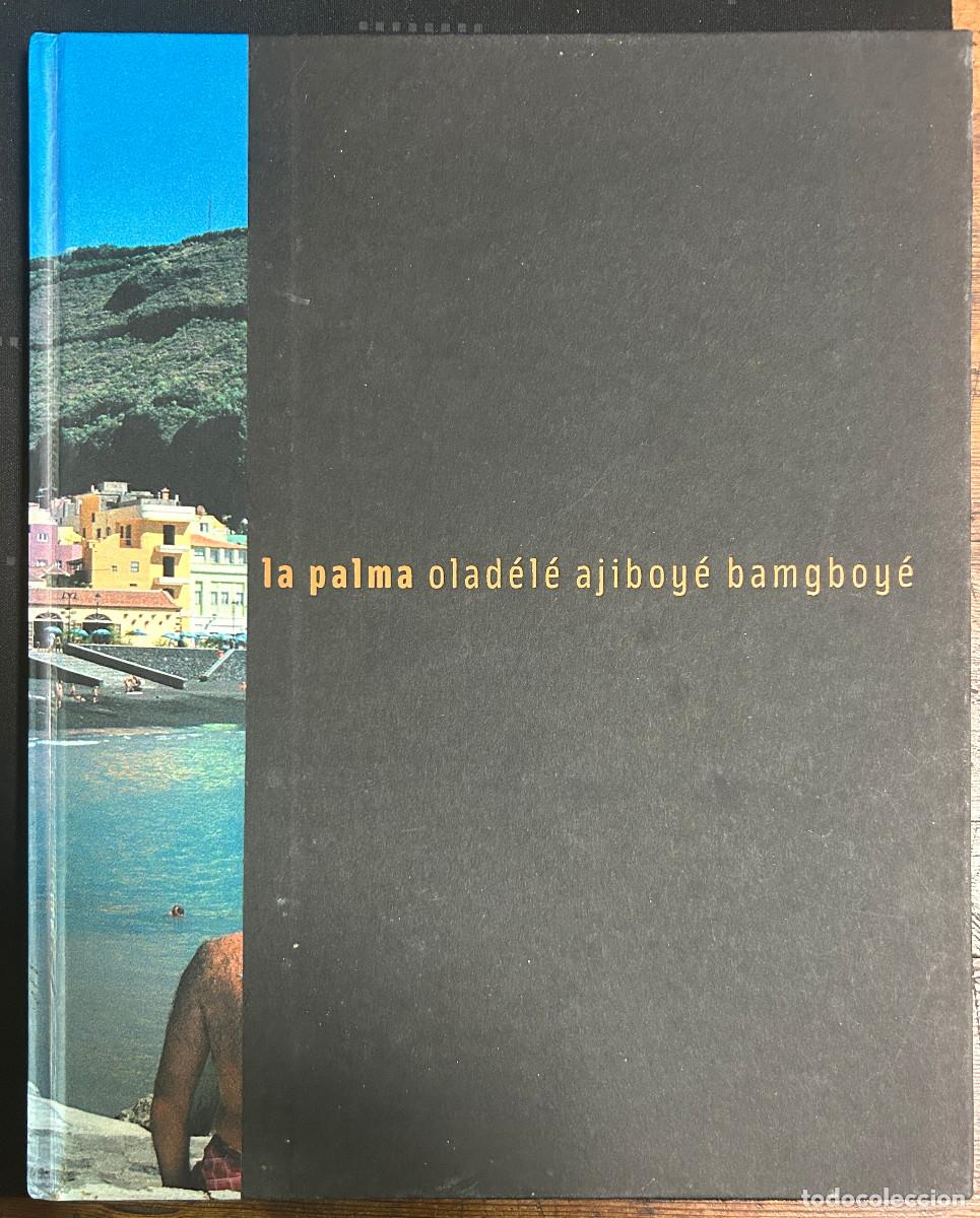 Libros: LA PALMA OLAD&Eacute;L&Eacute; AJIBOY&Eacute; BAMGBOY&Eacute; - NICOL&Aacute;S MELINI - 2003 - CANARIAS - Foto 1